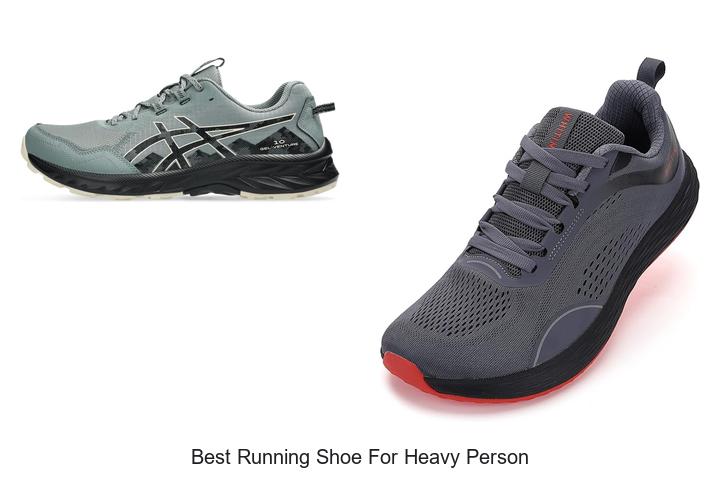 Best Running Shoe For Heavy Person: Top Picks That Impress!