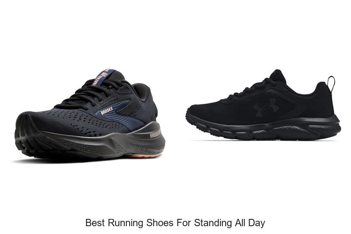 Best Running Shoes for Standing All Day – Must Try Picks!