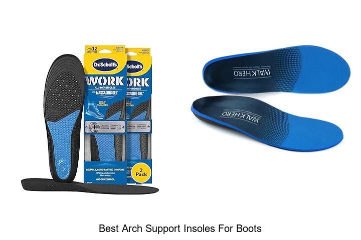 Best Arch Support Insoles For Boots That Change Your Walk