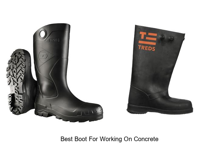 Best Boot For Working On Concrete – Ultimate Comfort Hack!