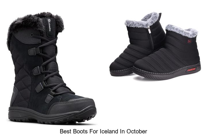 Discover The Best Boots For Iceland In October Now!