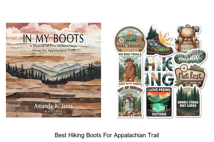 Best Hiking Boots for Appalachian Trail: Top Picks Revealed!