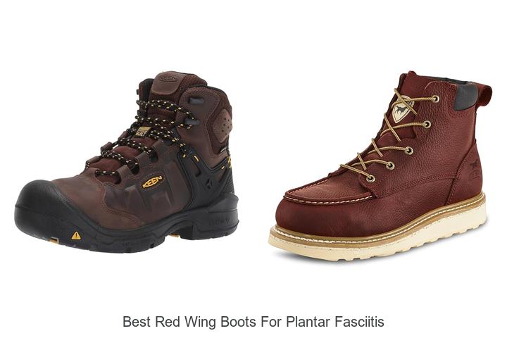 Best Red Wing Boots for Plantar Fasciitis You Need Now