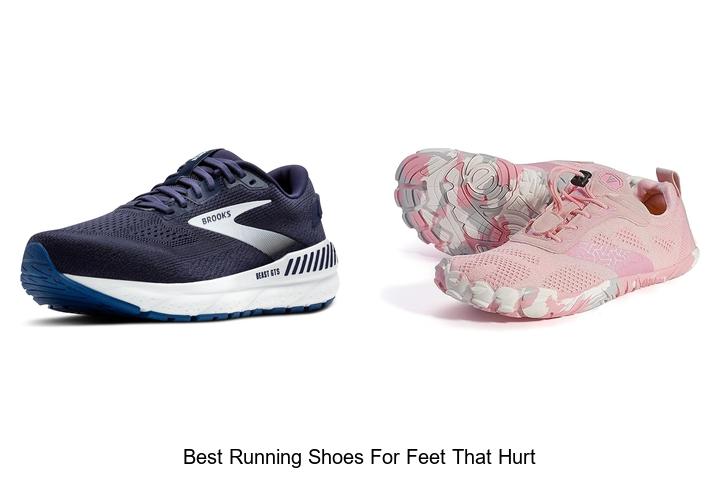Best Running Shoes for Feet That Hurt: Top Pain Relief Picks
