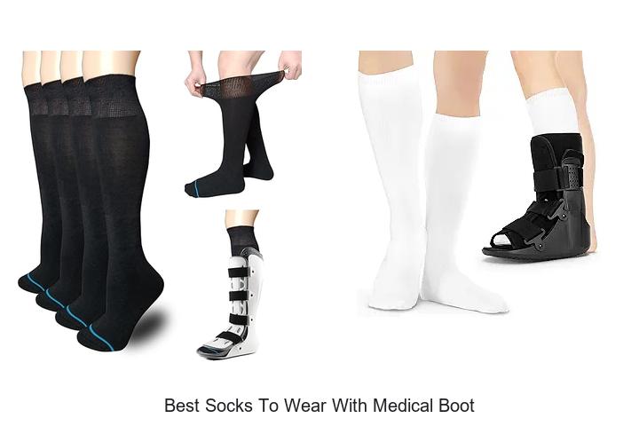 Best Socks to Wear with Medical Boot for Ultimate Comfort