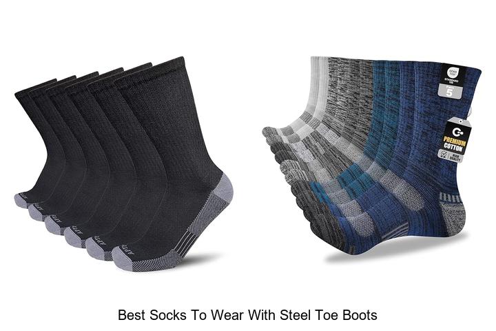Best Socks To Wear With Steel Toe Boots For All-Day Comfort