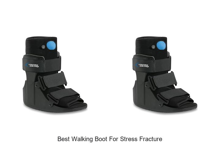 Best Walking Boot for Stress Fracture You Need Now!