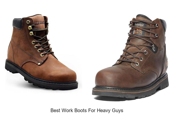 Best Work Boots for Heavy Guys That Last All Day!