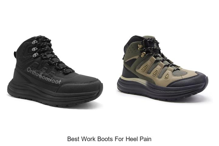 Best Work Boots For Heel Pain That Actually Relieve Pain!