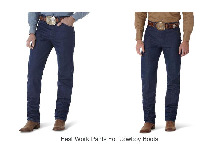 Best Work Pants for Cowboy Boots That Boost Your Style!