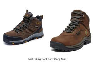 Top 12 Best Hiking Boot For Elderly Man That Boosts Comfort
